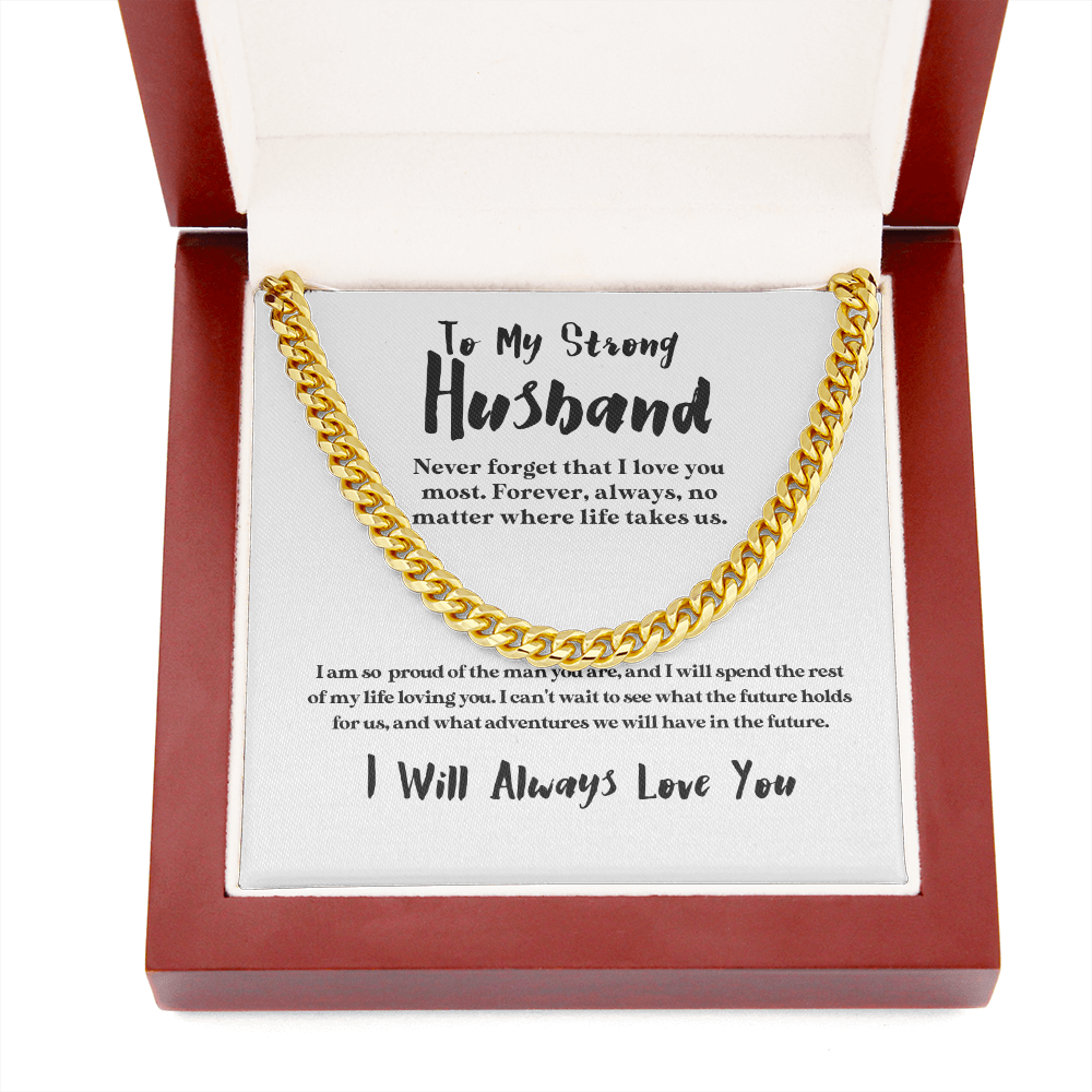 To My Strong Husband - I Love You Most | 14k Gold and Stainless Steel Cuban Chain Mens Necklace