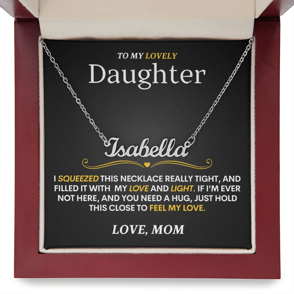 Lovely Daughter (Love, Mom) Custom Name Necklace