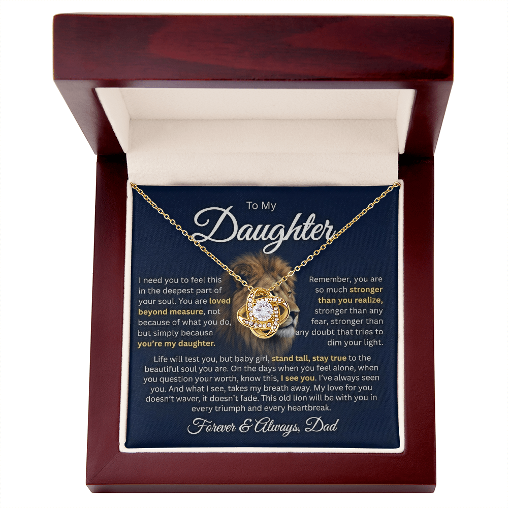 To My Daughter - This Old Lion Will Always Be With You 14k or 18K Gold