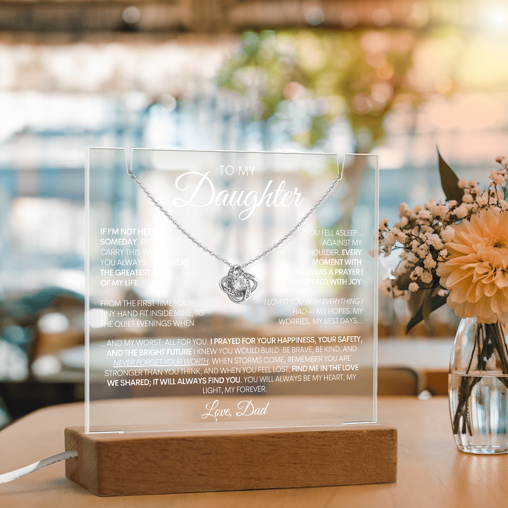 To My Daughter - The Greatest Gift of All - 14k or 18k Gold & LED Acrylic Sign Keepsake