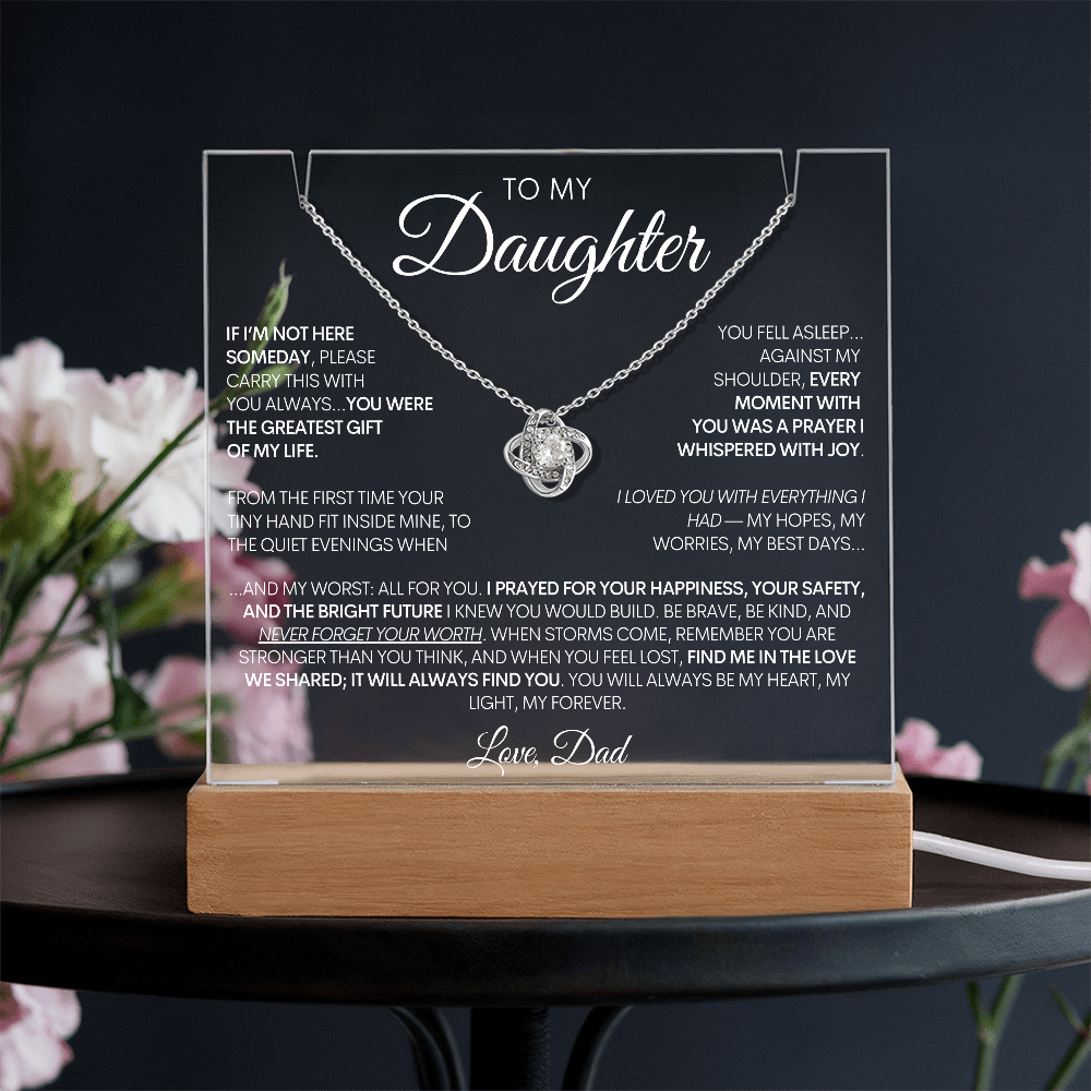 To My Daughter - The Greatest Gift of All - 14k or 18k Gold & LED Acrylic Sign Keepsake