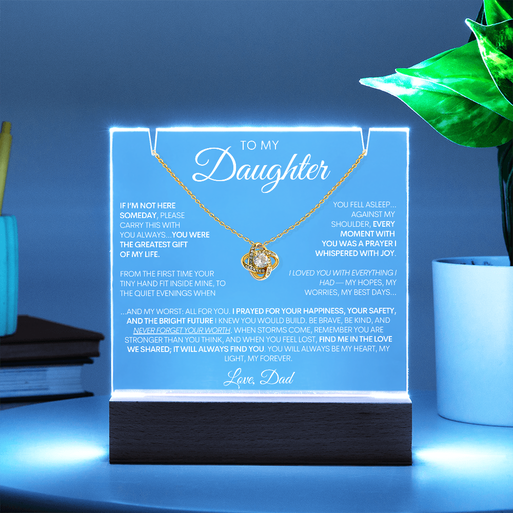 To My Daughter - The Greatest Gift of All - 14k or 18k Gold & LED Acrylic Sign Keepsake
