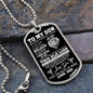 To My Son Dogtag Necklace - I Love You, Believe in Yourself