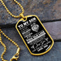 To My Son Dogtag Necklace - I Love You, Believe in Yourself
