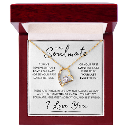 To My Soulmate - Your Last Everything | Stainless Steel and Gold Necklace for Her