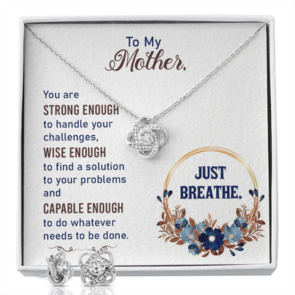 To My Mother You Are Strong Enough | 14k White Gold Necklace and Earring Set