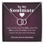 To My Soulmate Necklace - "Perfect Pair" Stainless Steel and White Gold, Poem Gift Box Included