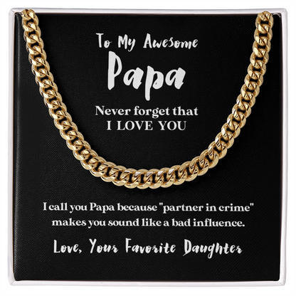 To My Awesome Papa (From Daughter) | 14k Gold and Stainless Steel Cuban Chain Necklace for Men