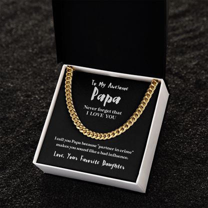 To My Awesome Papa (From Daughter) | 14k Gold and Stainless Steel Cuban Chain Necklace for Men