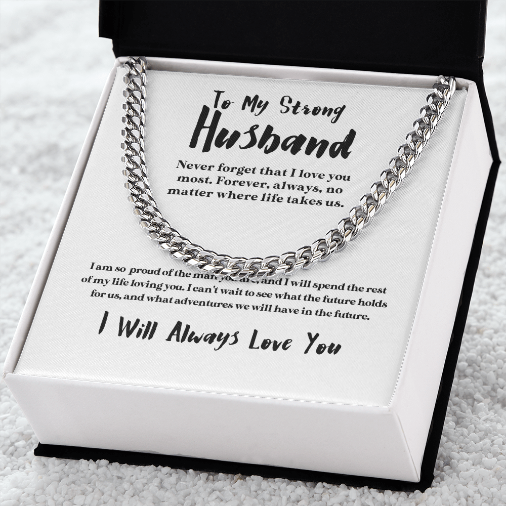 To My Strong Husband - I Love You Most | 14k Gold and Stainless Steel Cuban Chain Mens Necklace