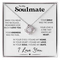Soulmate Knot Necklace, Wife Anniversary Gift, Birthday, Valentine's Day Gift for Her - "Found My Soulmate"
