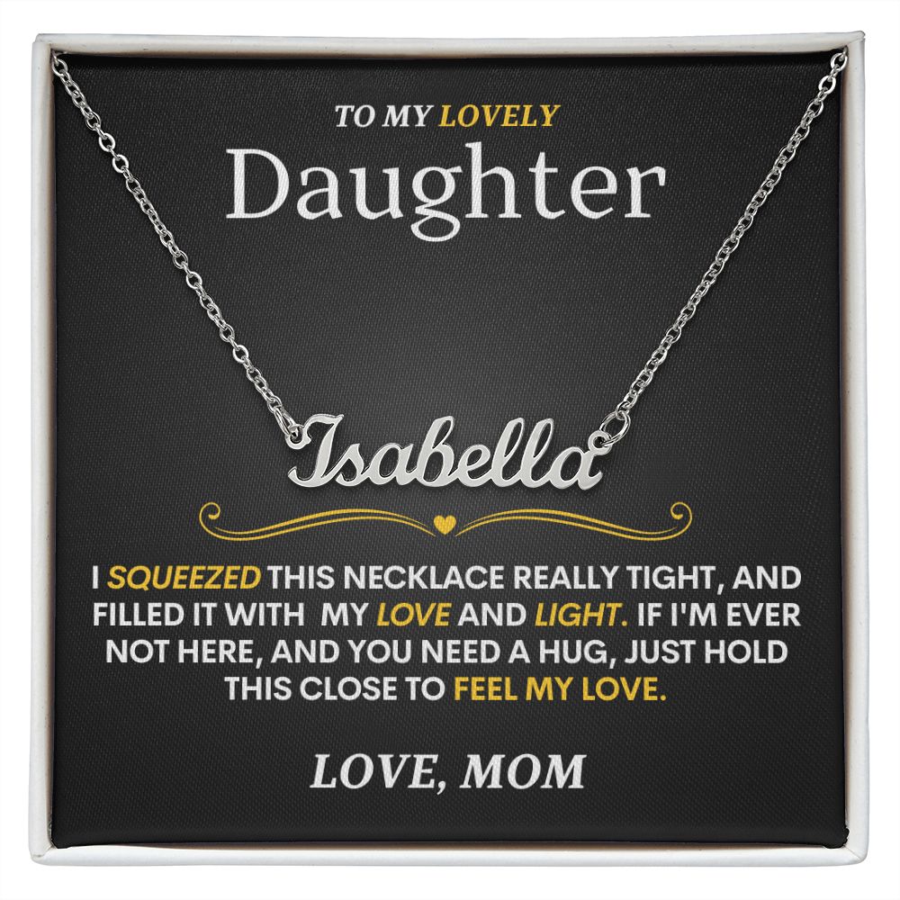 Lovely Daughter (Love, Mom) Custom Name Necklace