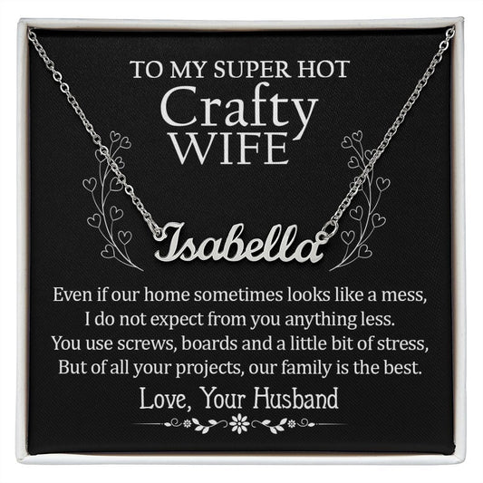 To My Super Hot Craft Wife - Steel Custom Name Necklace
