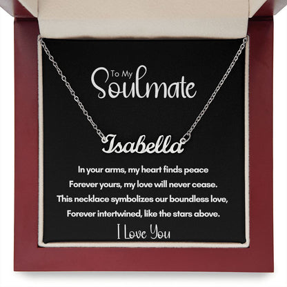 To My Soulmate - Peace in Your Arms | Personalized Stainless Steel Name Necklace
