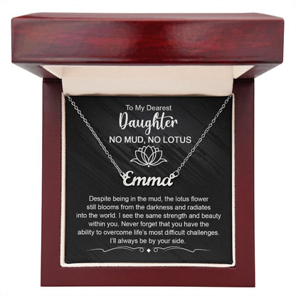 Dearest Daughter - No Mud, No Lotus | Custom Name Necklace