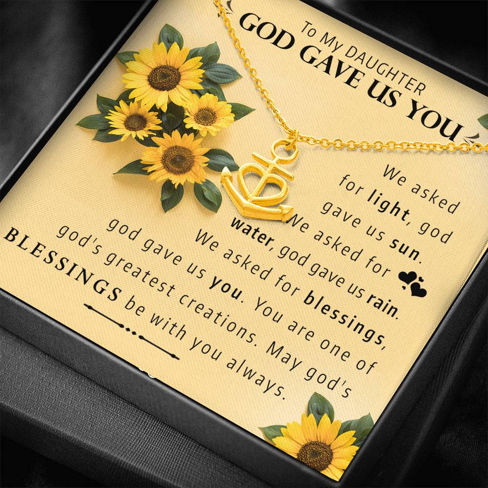 To My Daughter | God Gave Us You | 18K Gold Heart Anchor