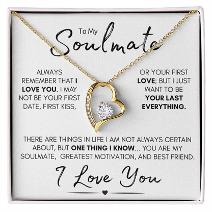 To My Soulmate - Your Last Everything | Stainless Steel and Gold Necklace for Her