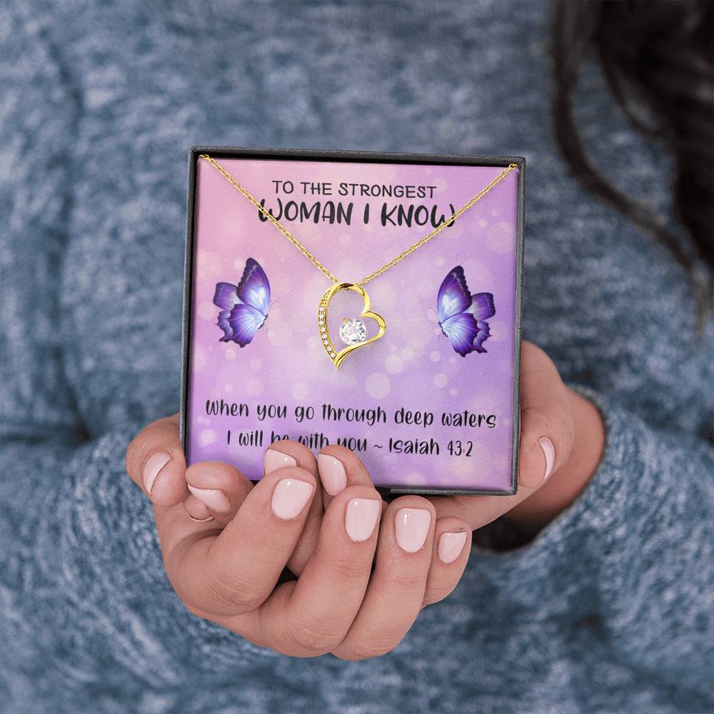 To The Strongest Woman I Know - When You Go Through Deep Waters | Stunning 14k Gold Forever Love Heart Necklace