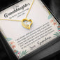 To My Grand Daughter - In Every Step Of Your Life (Love Grandma) Stunning 14k Gold Forever Love Heart Necklace