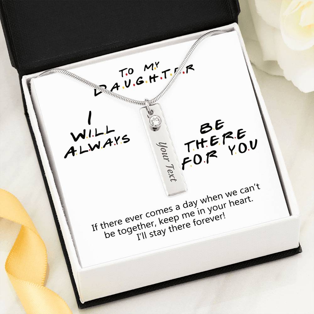 To My Daughter - I Will Always Be There For You | Personalized Birthstone and Text Necklace With Giftcard