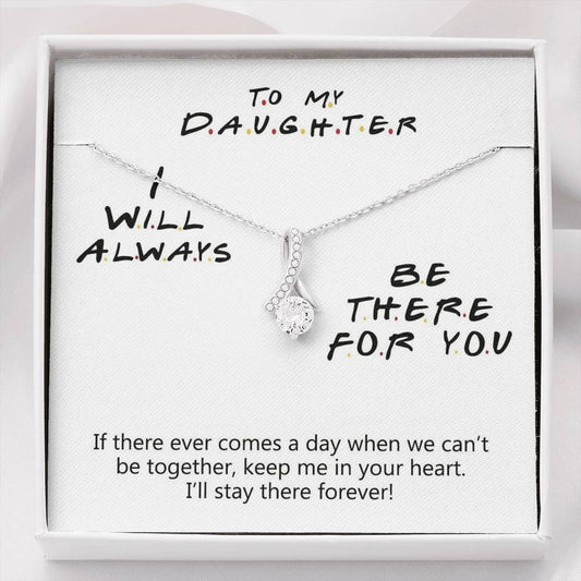 To My Daughter - When We Can't Be Together | Beautiful 14K White Gold Family Forever Pendant