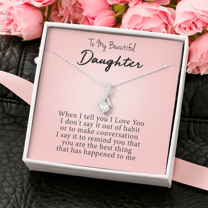 To My Beautiful Daughter - You Are The Best Thing | Beautiful 14k White Gold Family Forever Pendant