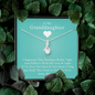 To My Grand Daughter - If I'm Ever Not Here (Love, Grandma) | Beautiful 14K White Gold Family Forever Pendant Necklace & Message Card