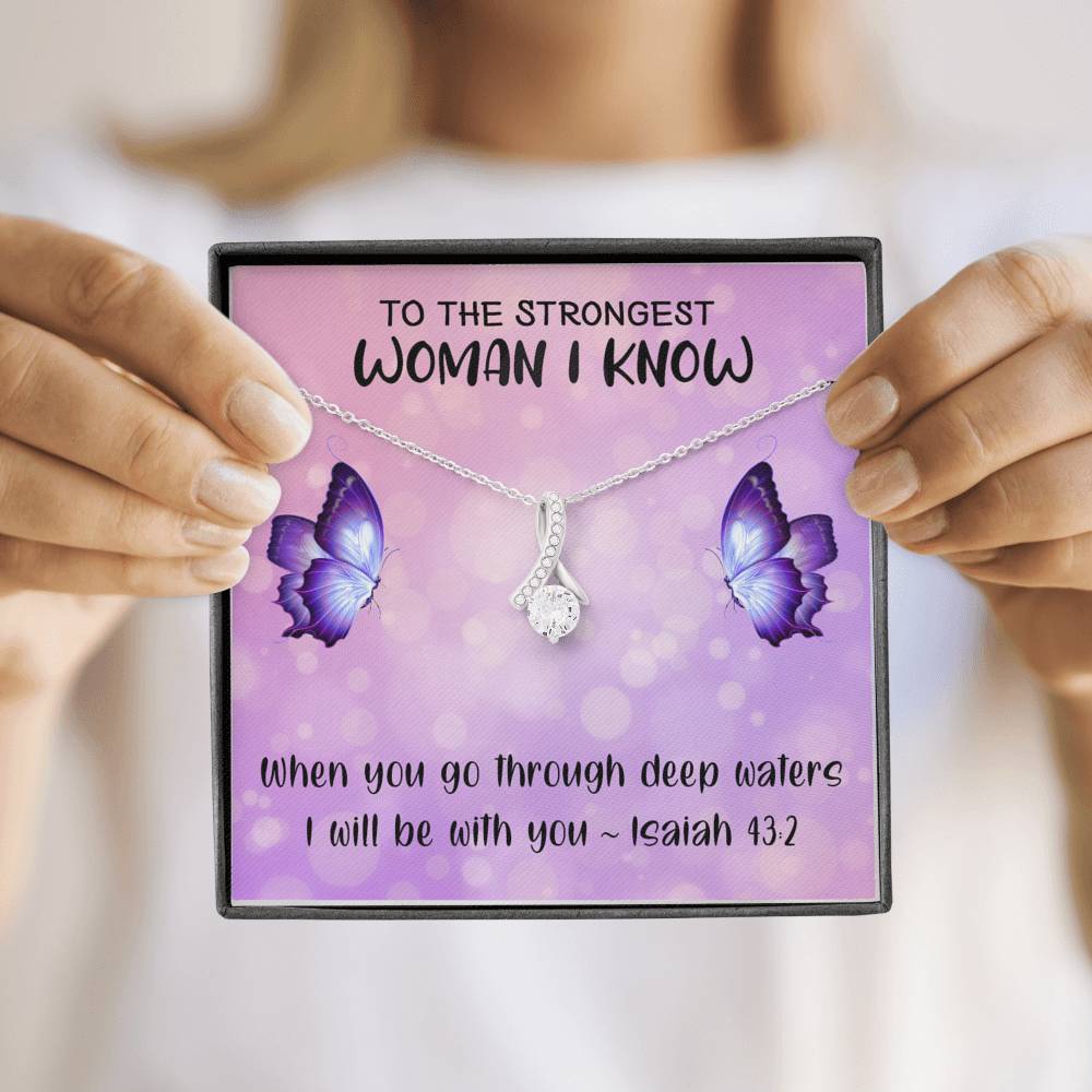 To The Strongest Woman I Know - When You Go Through Deep Waters | Beautiful 14k White Gold Family Forever Pendant