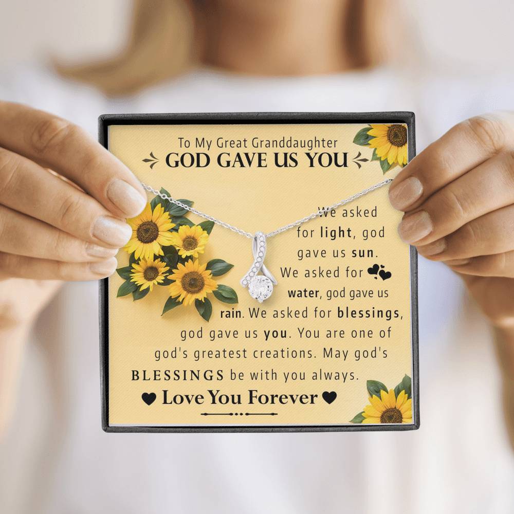 To My Great Grand Daughter - God Gave Us You |  Beautiful 14K White Gold Family Forever Pendant