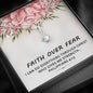 Faith Over Fear - I Can Do Everything Through Christ | Beautiful 14k White Gold Family Forever Pendant