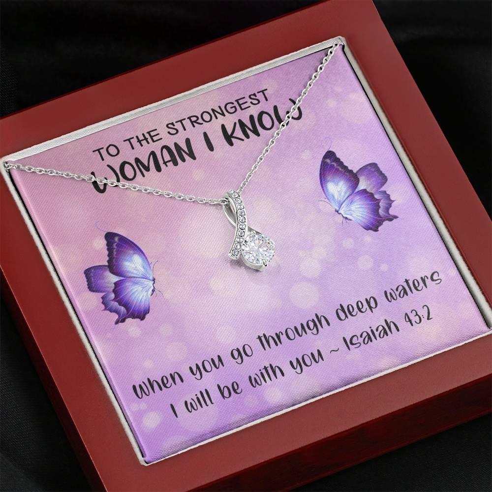 To The Strongest Woman I Know - When You Go Through Deep Waters | Beautiful 14k White Gold Family Forever Pendant